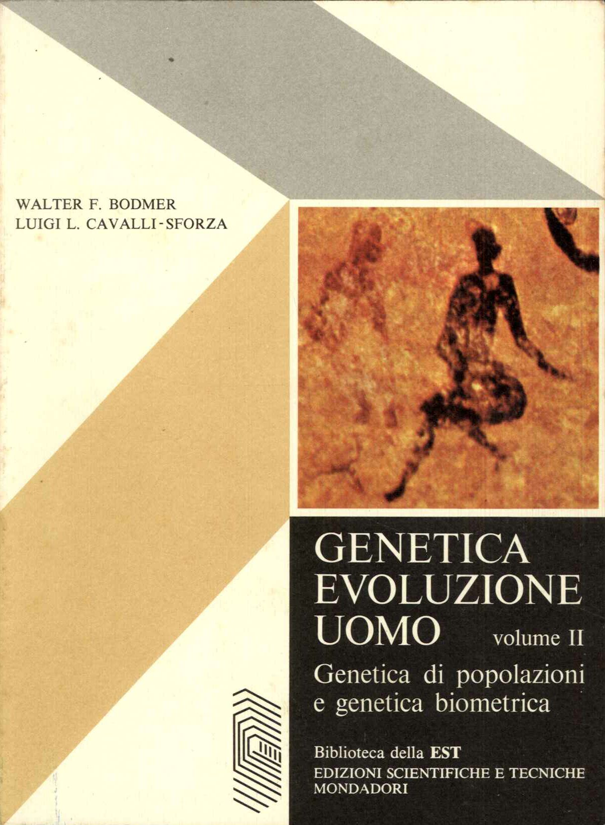 Genetica evoluzione uomo. Vol. II. Genetica di popolazioni e genetica biometrica