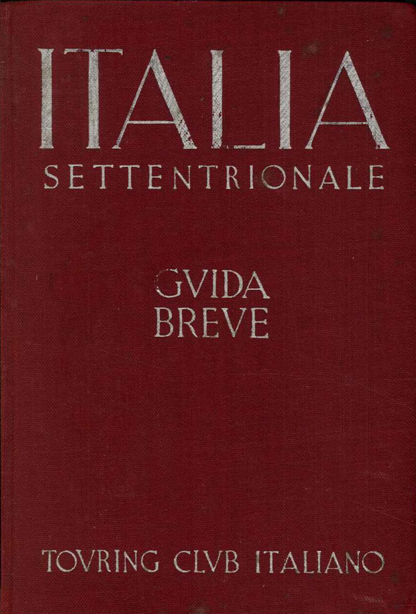 Guida breve d'Italia Vol.I Italia Settentrionale