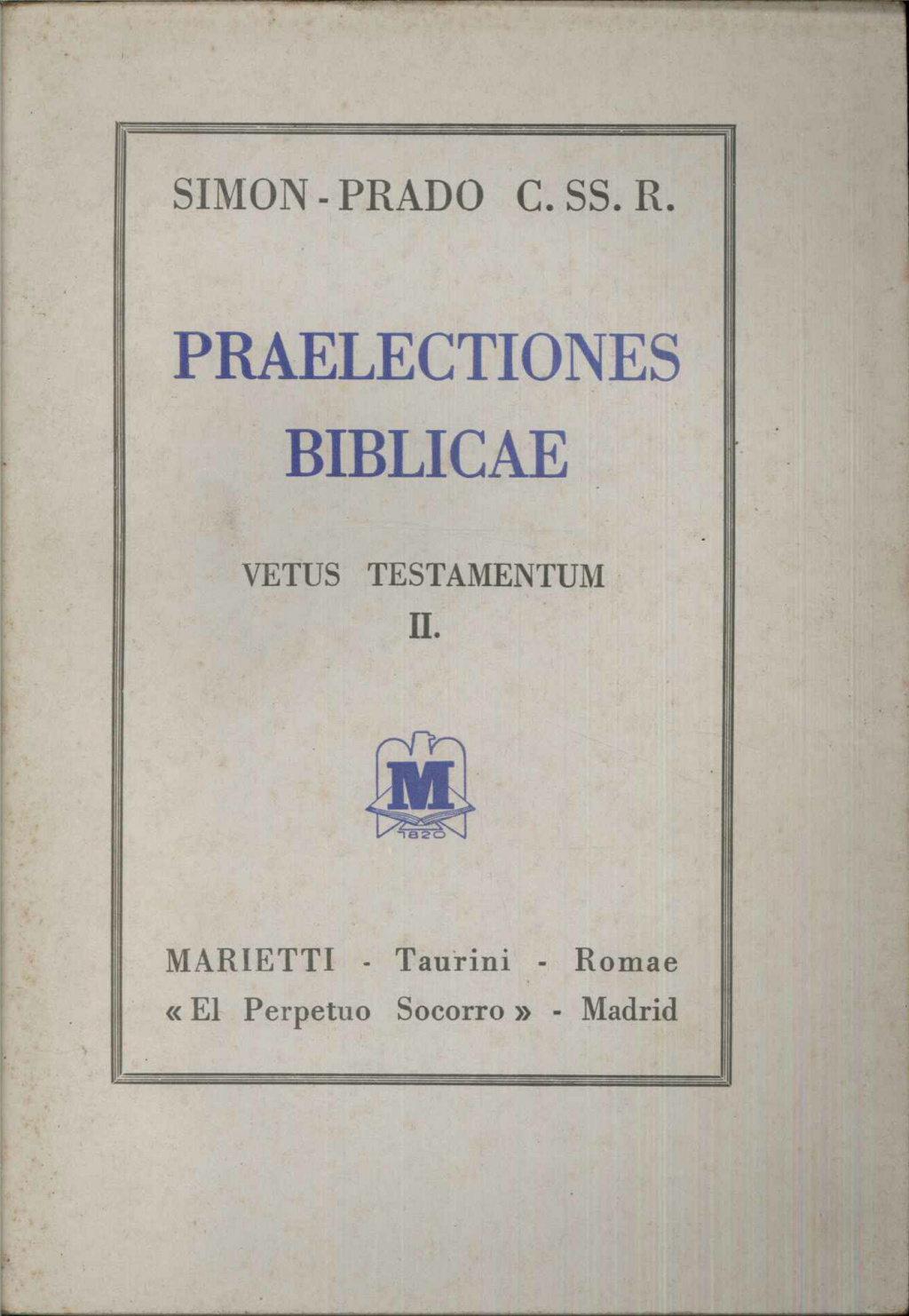 Praelectiones biblicae vol. II vetus testamentum