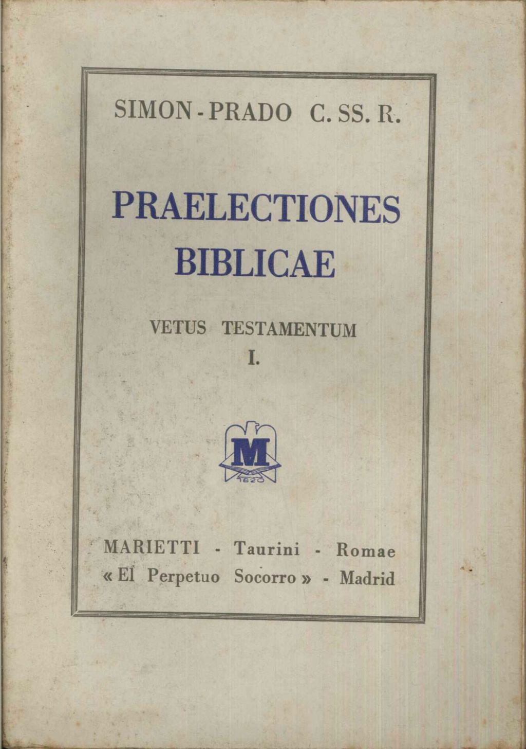 Praelectiones Biblicae vol. I vetus testamentum