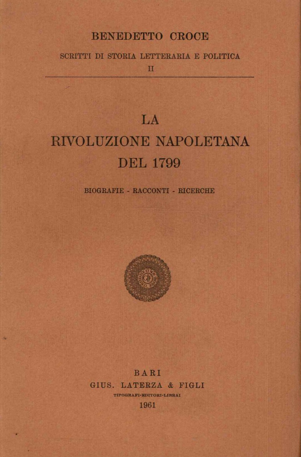La Rivoluzione Napoletana del 1799: Biografie, Racconti, Ricerche