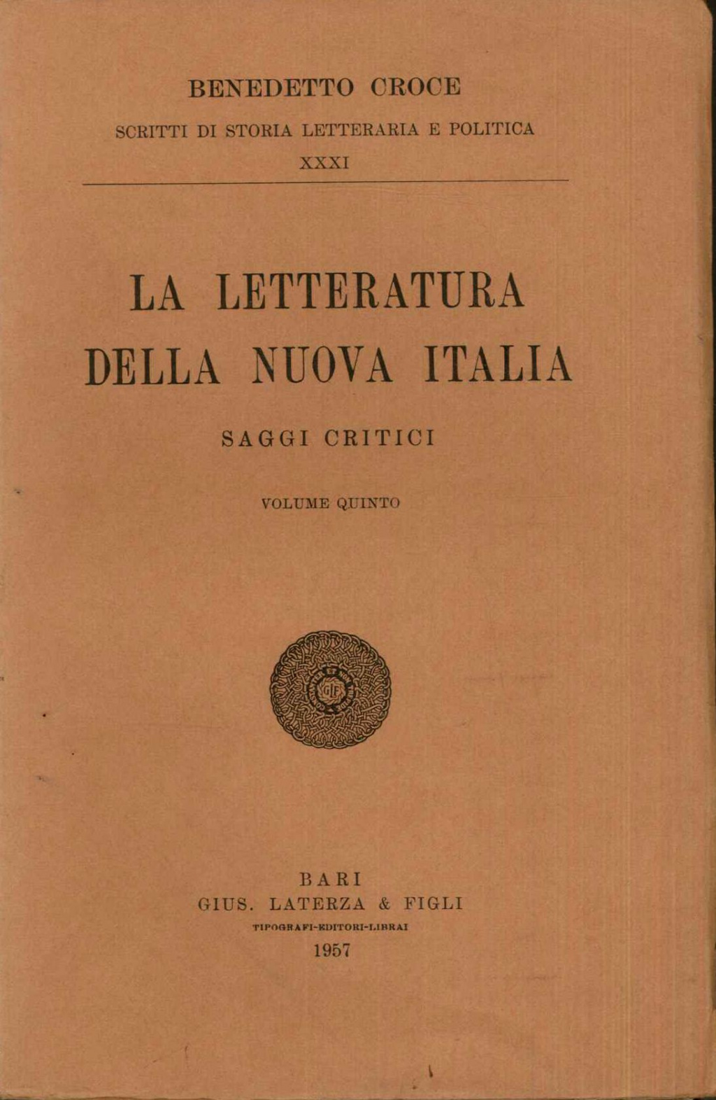 La letteratura della Nuova Italia. Saggi critici. Volume quinto
